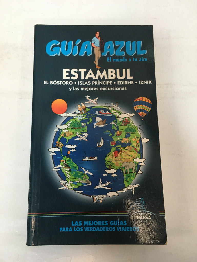 Guia azul el mundo a tu aire. Estambul