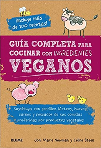 Guía Completa Para Cocinar Con Ingredientes Veganos