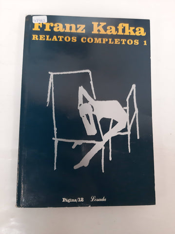 Franz Kafka - Relatos Completos 1