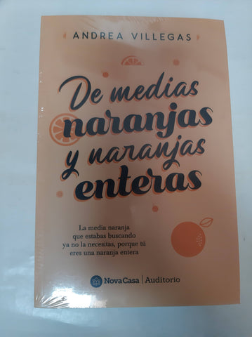 De medias naranjas y naranjas enteras