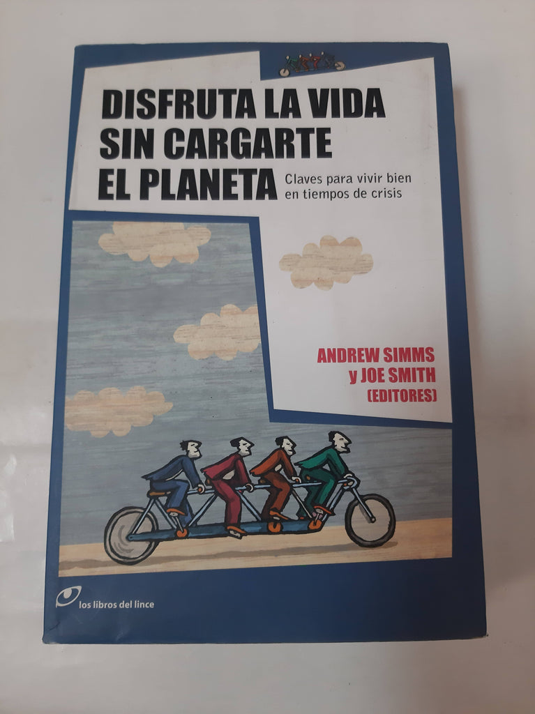 Disfruta la vida sin cargarte el planeta