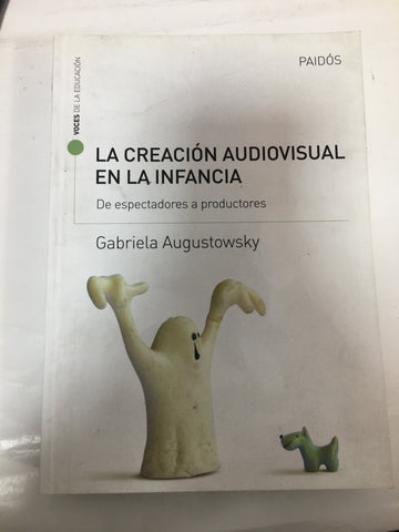 La creacion audiovisual en la infancia