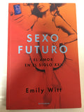 SEXO FUTURO: El amor en el siglo XXI