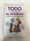 Todo Lo Que Necesitas Saber Sobre El Divorcio