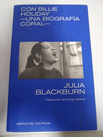 CON BILLIE HOLIDAY Una biografia coral