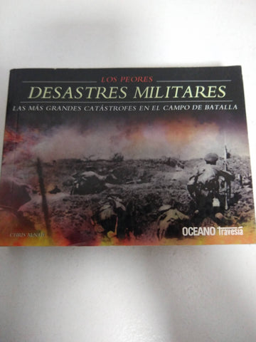 LOS PEORES DESASTRES MILITARES