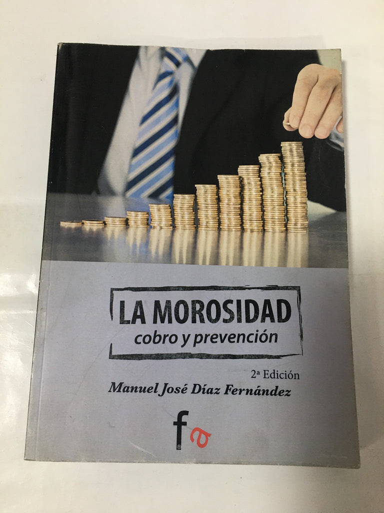 La Morosidad, cobro y prevension