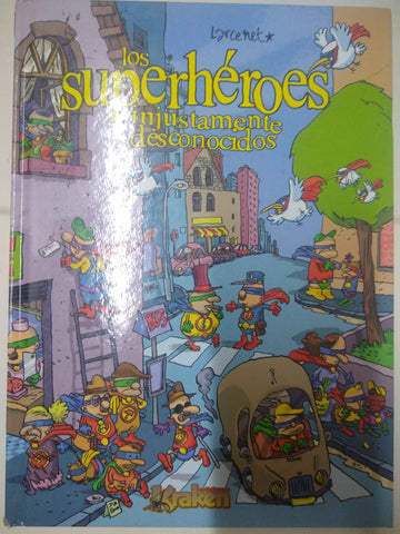 Los superhoeroes injustamente conocidos