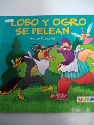 LOBO Y OGRO SE PELEAN