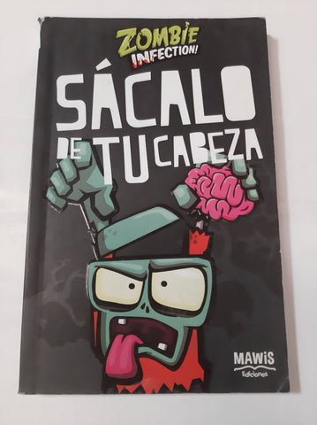 sacalo de tu cabeza zombie