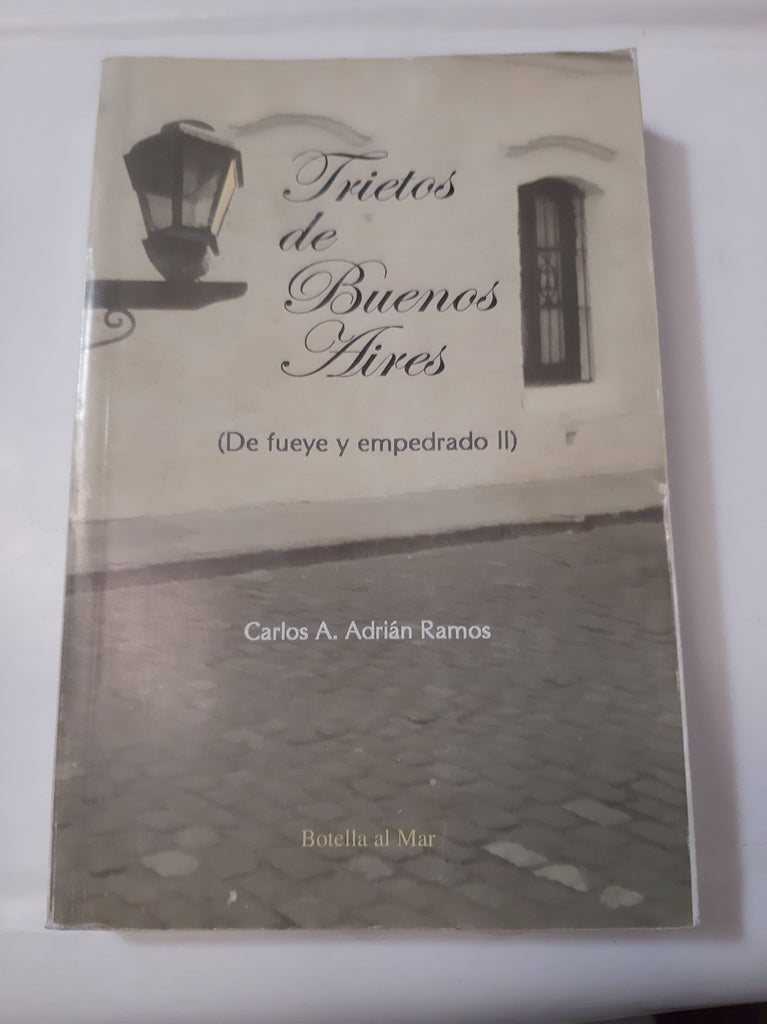 Trietos de Buenos Aires (de fueye a empedrado II)