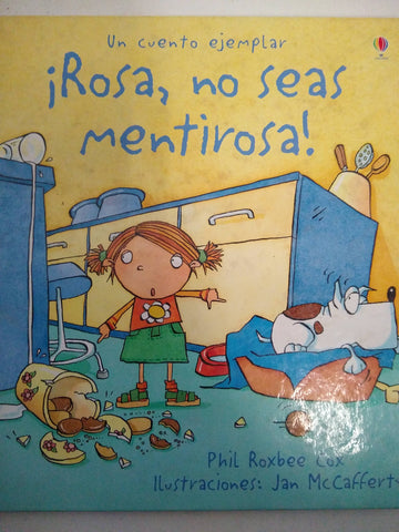 Rosa, no seas mentirosa!