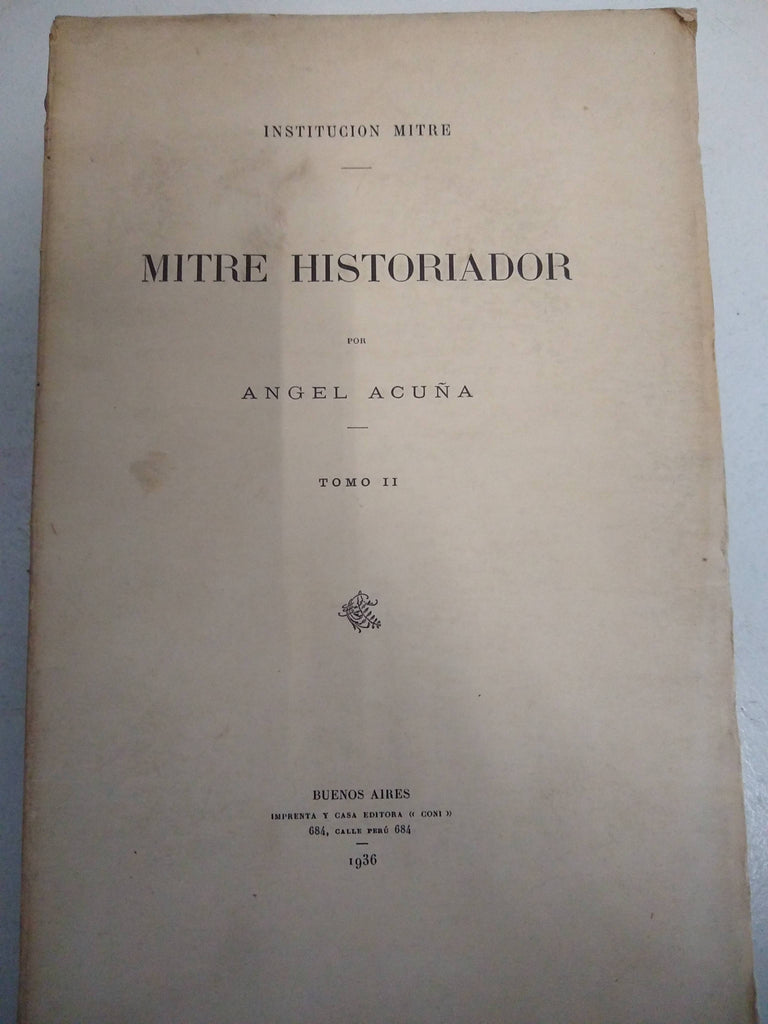 Mitre historiador. Tomo II