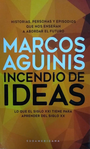 libro marcos aguinis incendio de ideas Ed. 2017