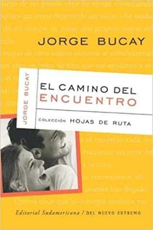 Camino Del Encuentro (hojas De Ruta) - Bucay Jorge (papel)