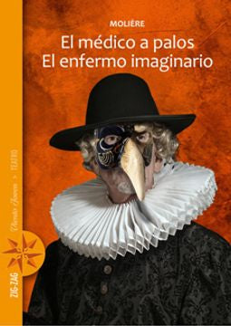 El Médico a Palos / El Enfermo Imaginario