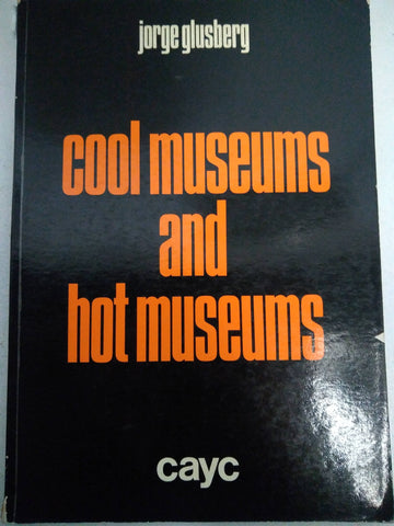 Cool museums and hot museums