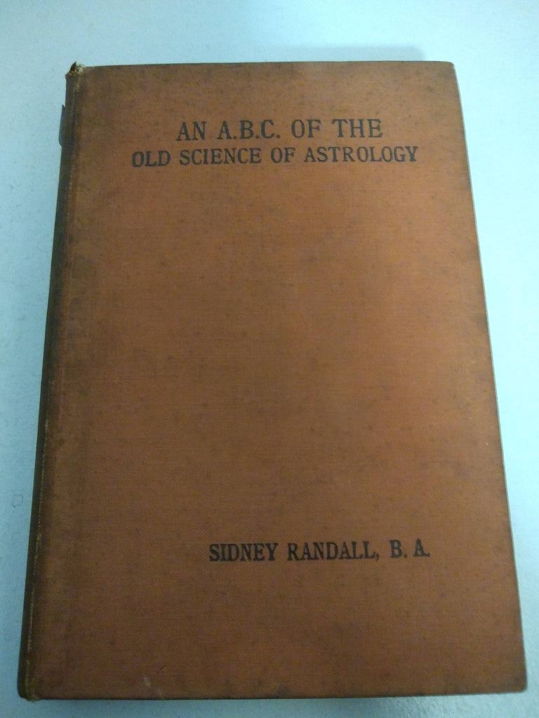 An ABC of the old science of Astrology