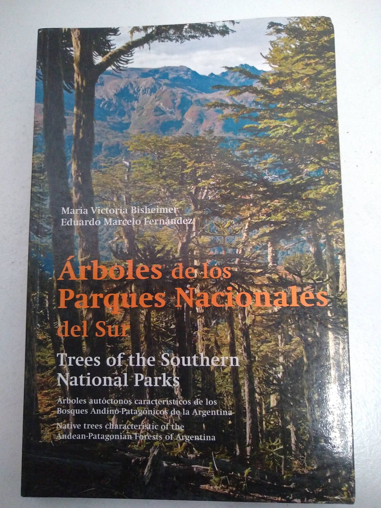 Arboles de los parques nacionales del sur, Trees of the southern National Parks