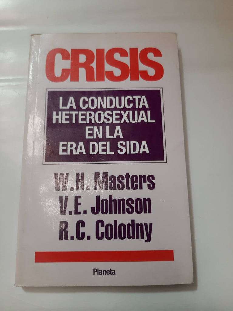 Crisis. La conducta heterosexual en la era del sida