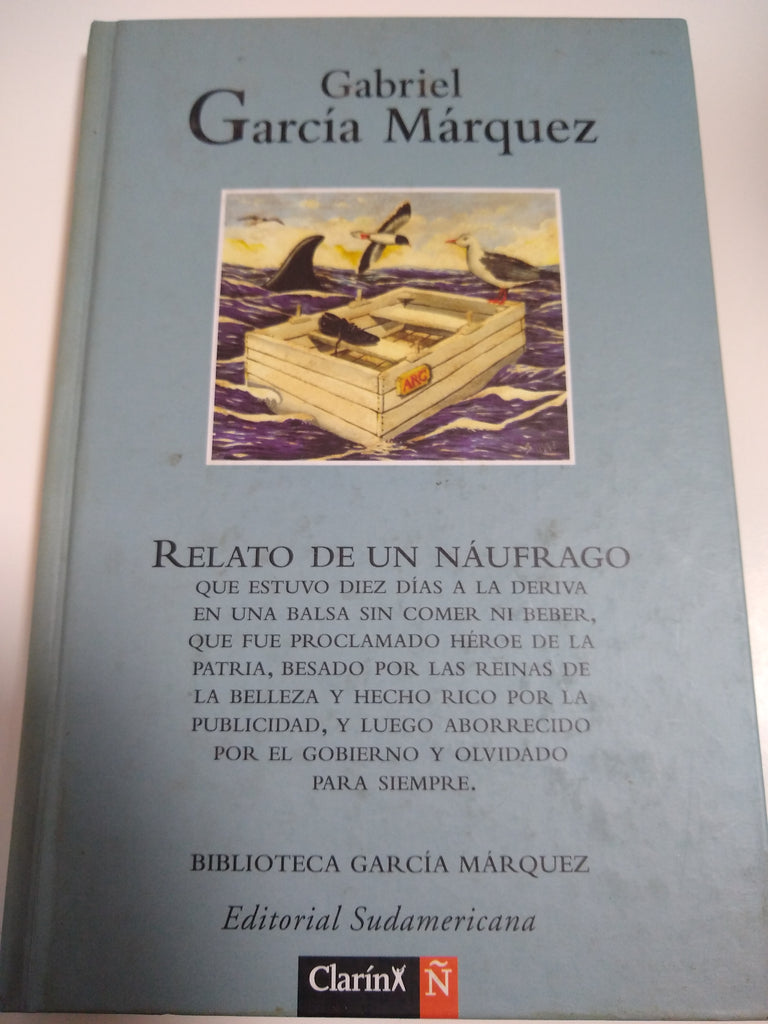 Relato De Un Naufrago - Gabriel Garcia Marquez