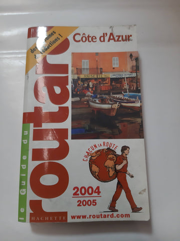 Le Guide du routard : Côte d'Azur 2004