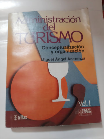 ADMINISTRACION DEL TURISMO VOLUMEN I