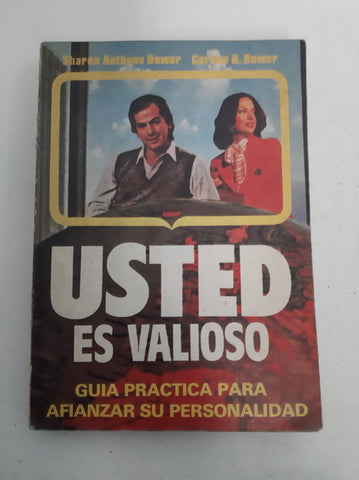 Usted es valioso. Guía práctica para afianzar su personalidad