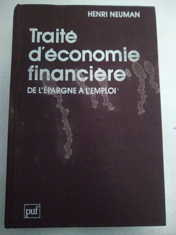 Traité d'économie financière; de l'épargne à l'emploi; le financement des investissements.