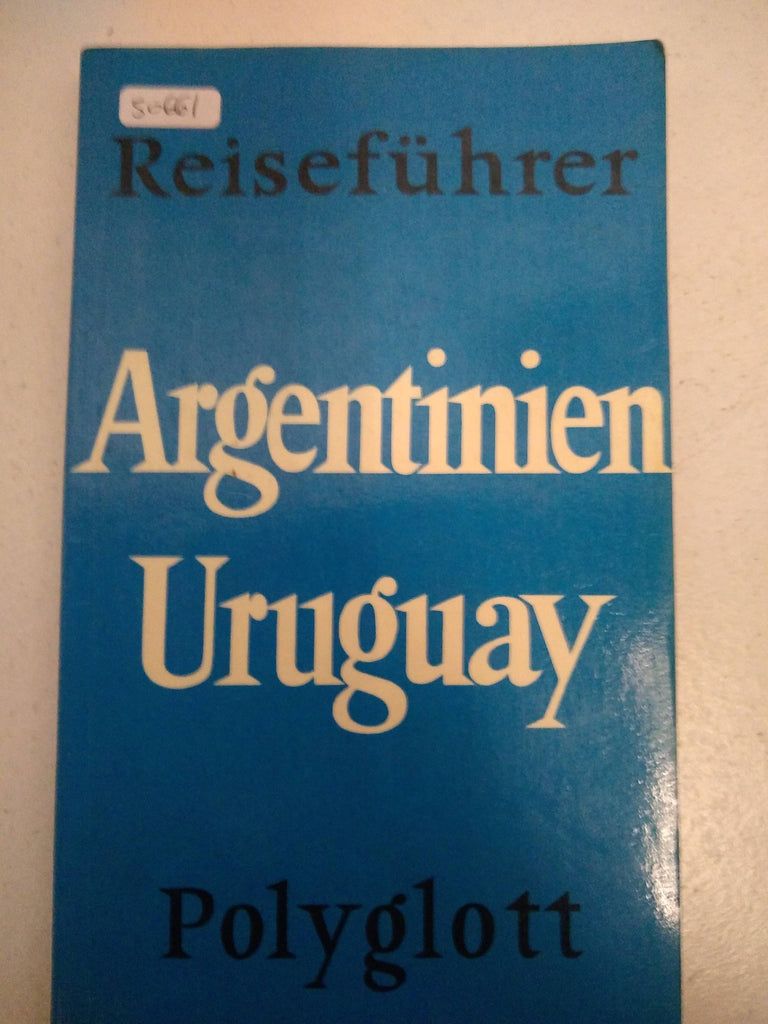 Argentinien, Uruguay, Paraguay. Polyglott Reiseführer.