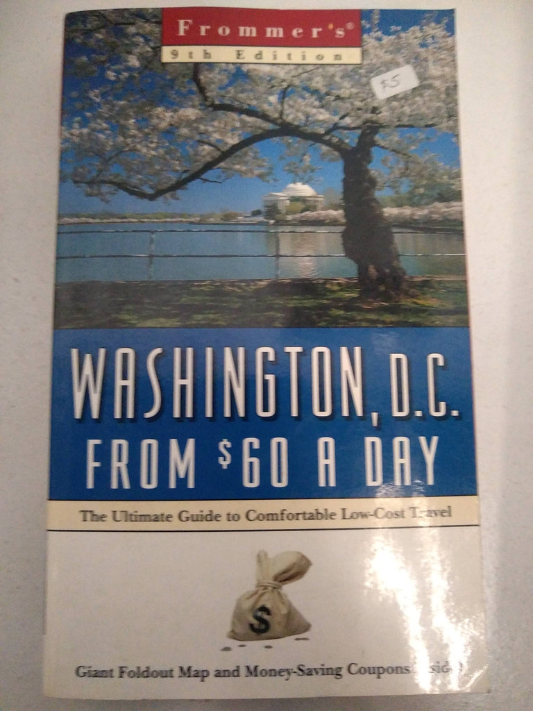 a-day: Washington, D.c. From $60 A Day (9th ed)