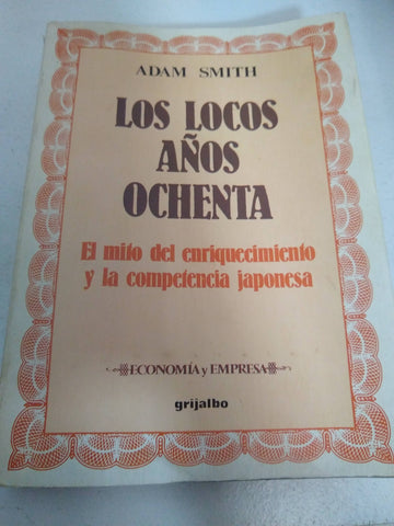 LOS LOCOS AÑOS OCHENTA