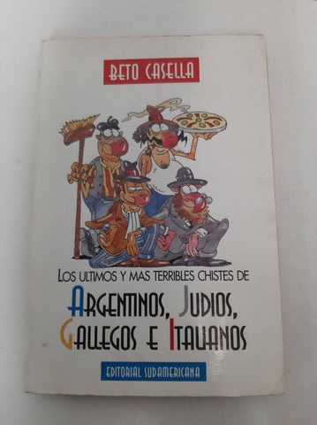 Los ultimos y mas terribles chistes de Argentinos, Judios, Gallegos e Italianos