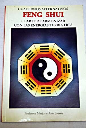 Feng shui: el arte de armonizar con las energías terrestres