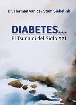 DIABETES... EL TSUNAMI DEL SIGLO XXI