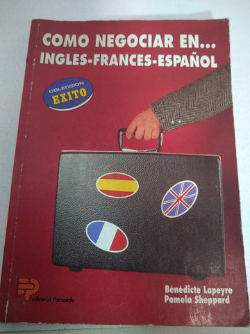 Como Negociar En Ingles-Frances-Espanol.