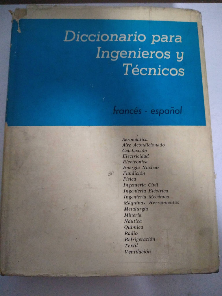 Diccionario para ingenieros y técnicos francés español