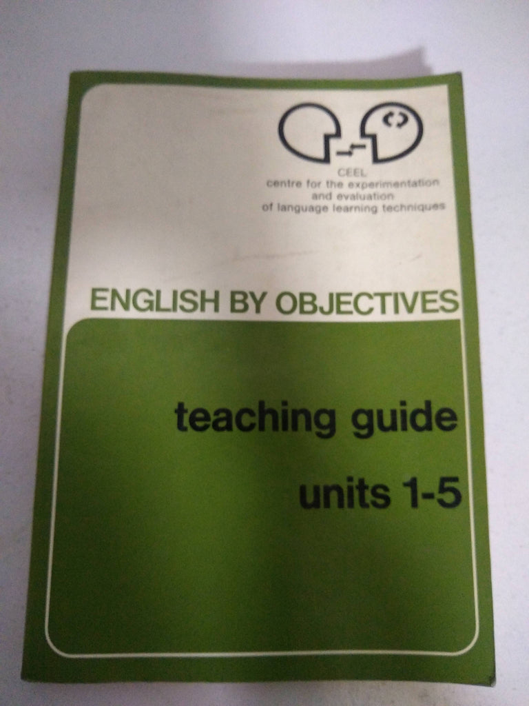 English by objectives, teaching guide units 1-5