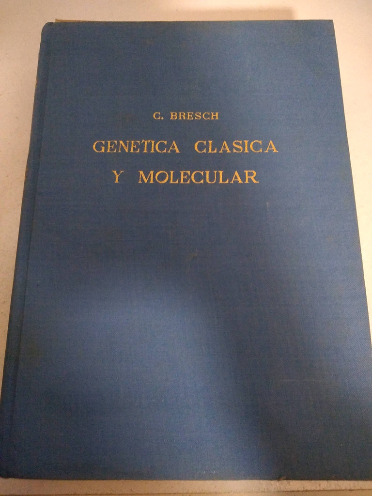 Genetica clasica y molecular