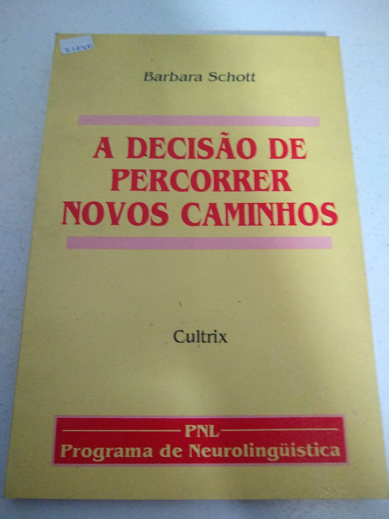 A decisao de percorrer novos caminhos