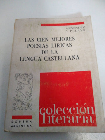 Las cien mejores poesias liricas de la lengua castellana