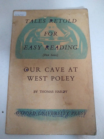 Tales retold for easy reading (first series) our cave at west poley