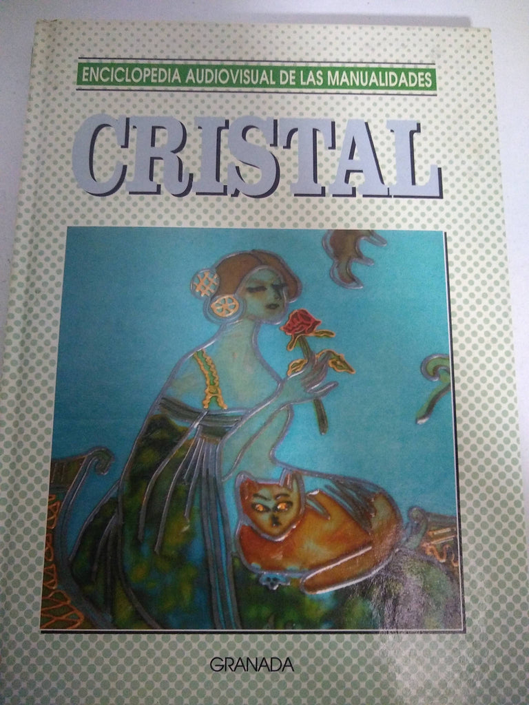 Enciclopedia Audiovisual de las Manualidades. Cristal