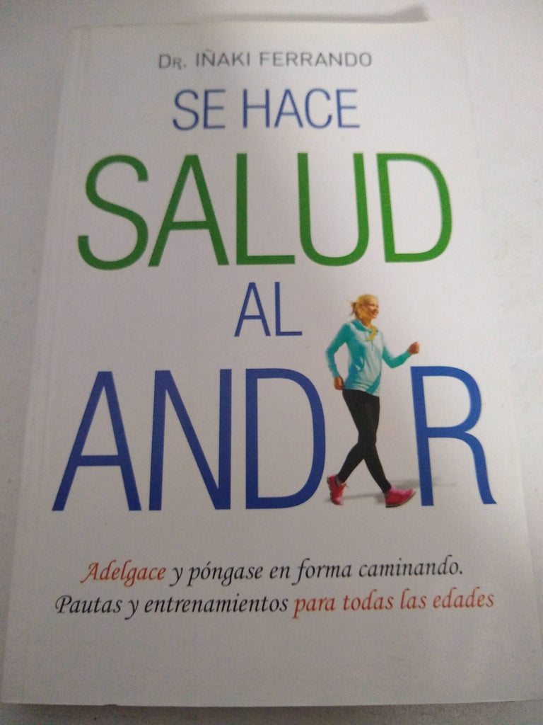 Se hace salud al andar