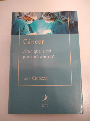 cancer por que a mi por que ahora