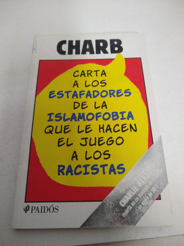 Charb: Carta a los estafadores de la islamofobia que le hacen el juego a los racistas