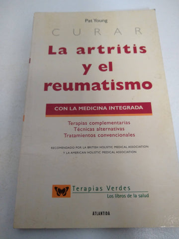 Curar la artritis y el reumatismo