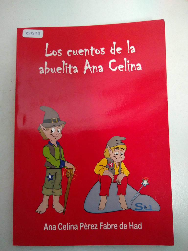 Los cuentos de la abuelita Ana Celina