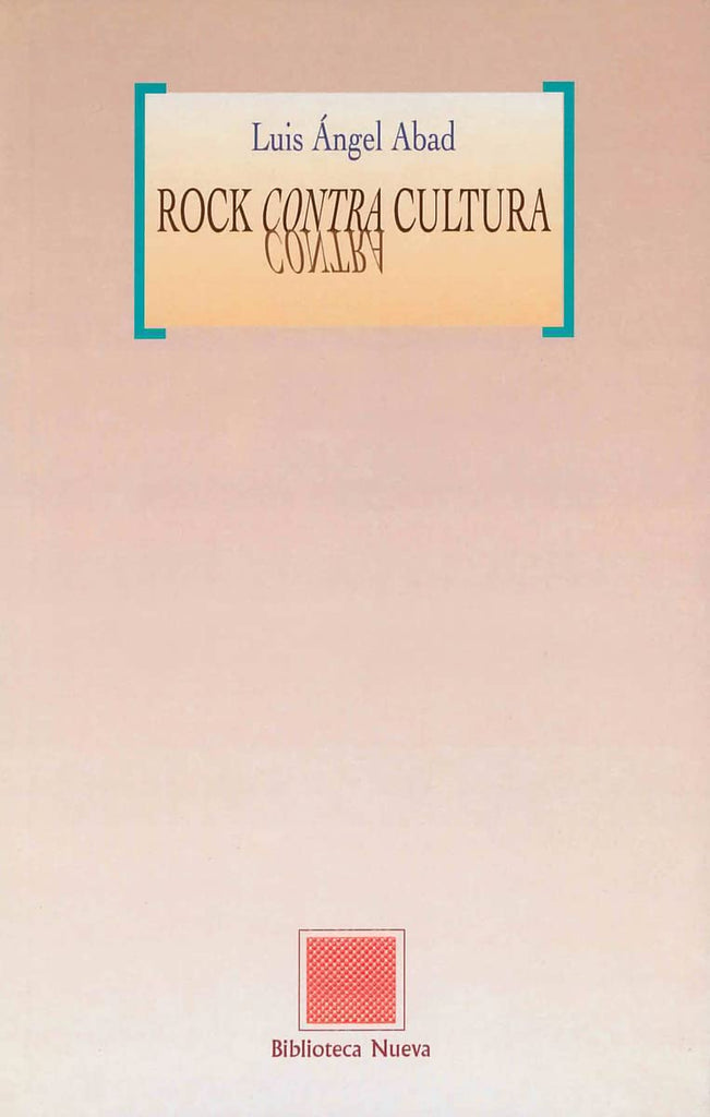 Rock contra cultura (Spanish Edition)