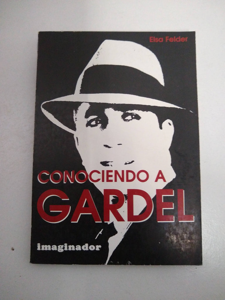 CONOCIENDO A GARDEL